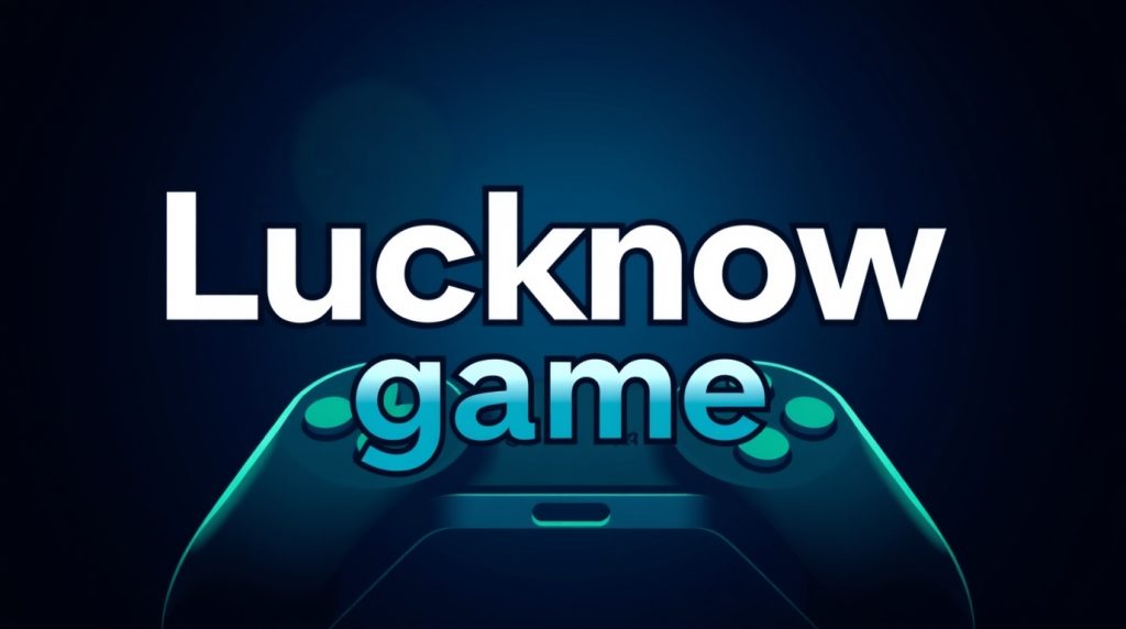 lucknow game